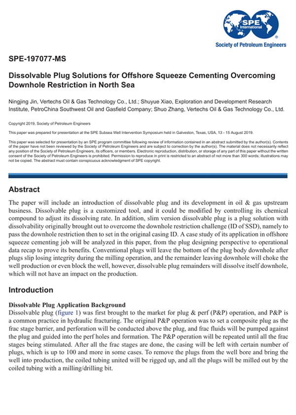 2019年8月 · SPE-197077-MS · Dissolvable plug solutions for offshore squeeze cementing overcoming downhole restriction in North Sea